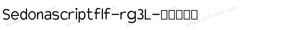 Sedonascriptflf-rg3L字体转换 Sedonascriptflf-rg3L字体转换