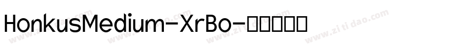 HonkusMedium-XrBo字体转换