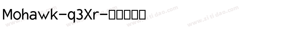 Mohawk-q3Xr字体转换