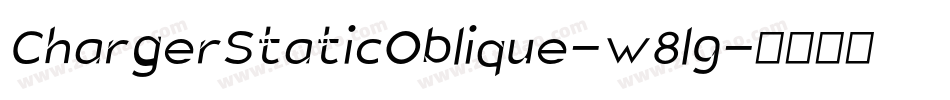 ChargerStaticOblique-w8l9字体转换