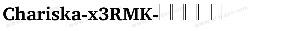 Chariska-x3RMK字体转换