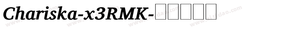 Chariska-x3RMK字体转换