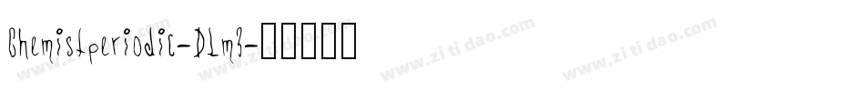 Chemistperiodic-DLm3字体转换