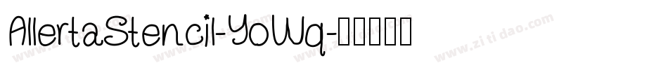 AllertaStencil-YoWq字体转换