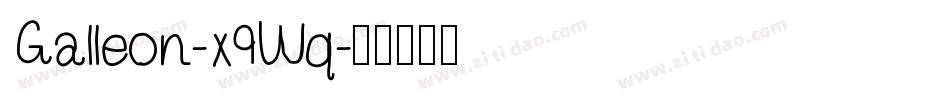 Galleon-x9Wq字体转换