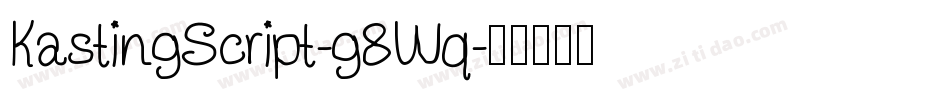 KastingScript-g8Wq字体转换