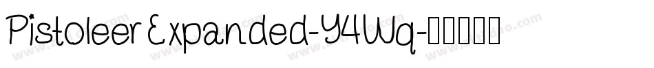 PistoleerExpanded-Y4Wq字体转换