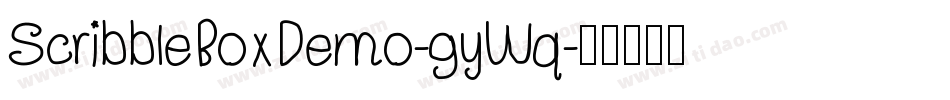 ScribbleBoxDemo-gyWq字体转换 ScribbleBoxDemo-gyWq字体转换