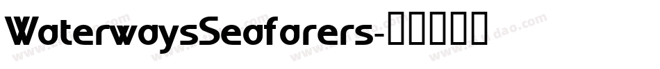 WaterwaysSeafarers字体转换