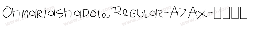 OhmariaShadowRegular-A7Ax字体转换