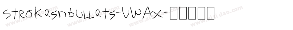 Strokesnbullets-VWAx字体转换