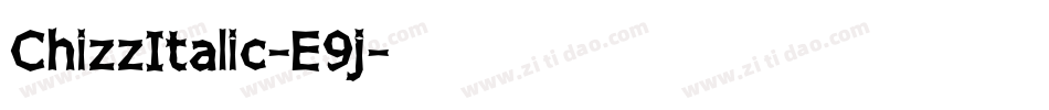 ChizzItalic-E9j字体转换