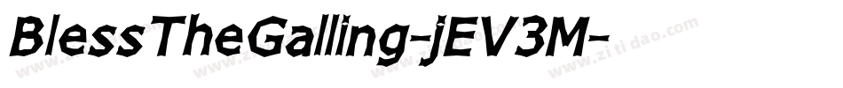 BlessTheGalling-jEV3M字体转换