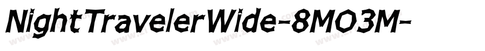 NightTravelerWide-8MO3M字体转换