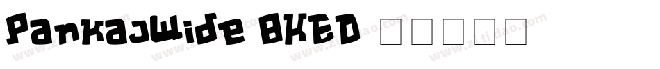 PankajWide-8KED字体转换