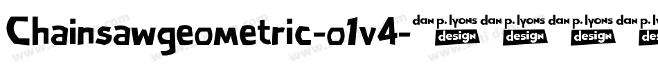 Chainsawgeometric-o1v4字体转换 Chainsawgeometric-o1v4字体转换