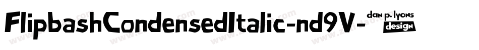 FlipbashCondensedItalic-nd9V字体转换