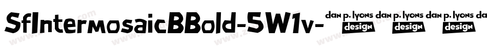 SfIntermosaicBBold-5W1v字体转换 SfIntermosaicBBold-5W1v字体转换
