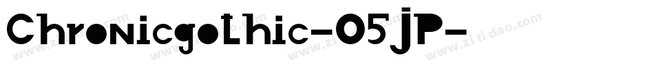 Chronicgothic-O5JP字体转换