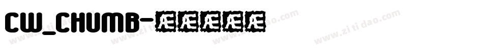 CW_CHUMB字体转换