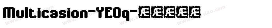 Multicasion-YEOq字体转换