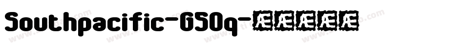 Southpacific-G5Oq字体转换 Southpacific-G5Oq字体转换