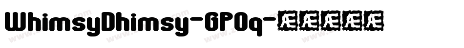WhimsyDhimsy-GPOq字体转换