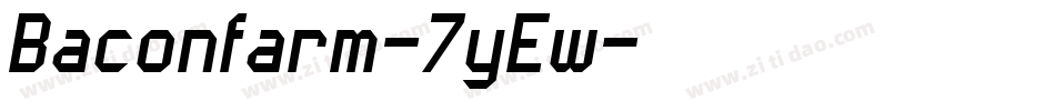 Baconfarm-7yEw字体转换