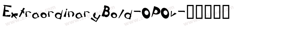 ExtraordinaryBold-0P0v字体转换