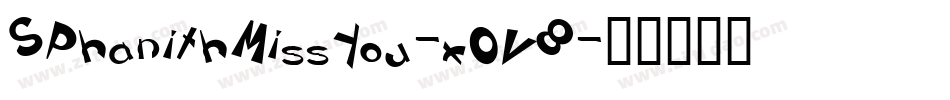 SPhanithMissYou-x0V8字体转换