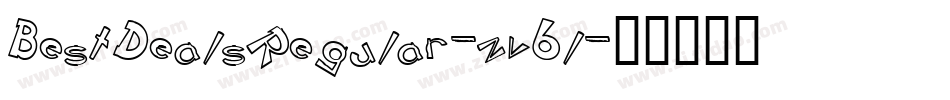 BestDealsRegular-zv6l字体转换 BestDealsRegular-zv6l字体转换