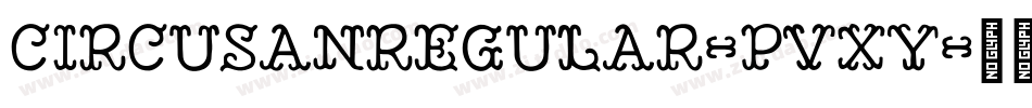 CircusanRegular-pVxy字体转换