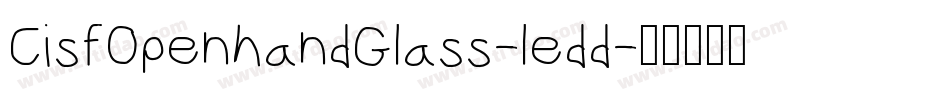 CisfOpenhandGlass-ledd字体转换