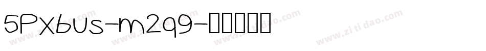 5Pxbus-m2q9字体转换