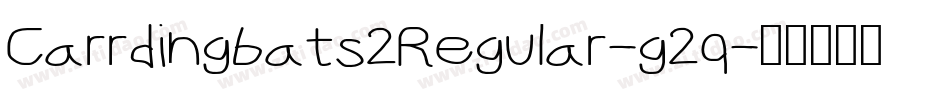 Carrdingbats2Regular-g2q字体转换