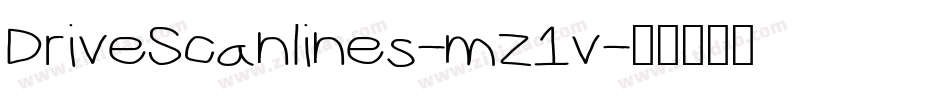DriveScanlines-mz1v字体转换