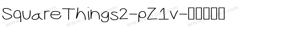 SquareThings2-pZ1v字体转换