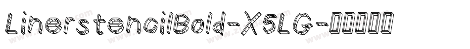 LinerstencilBold-X5LG字体转换