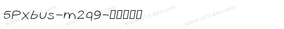5Pxbus-m2q9字体转换