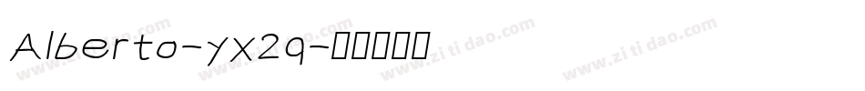 Alberto-yx2q字体转换
