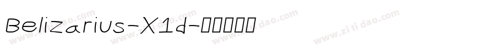 Belizarius-X1d字体转换