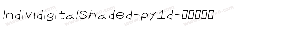 IndividigitalShaded-py1d字体转换