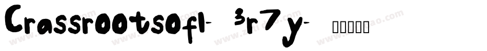 Crassrootsofl-3r7y字体转换