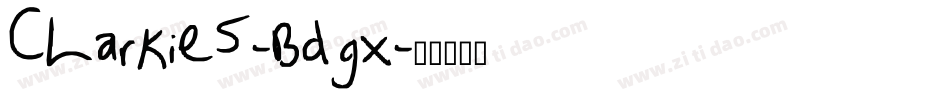Clarkie5-Bdjx字体转换