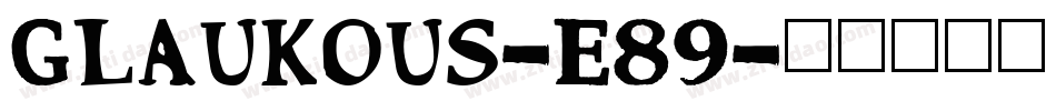 Glaukous-E89字体转换