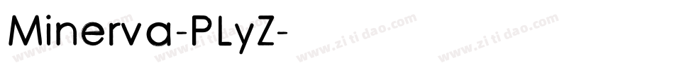 Minerva-PLyZ字体转换