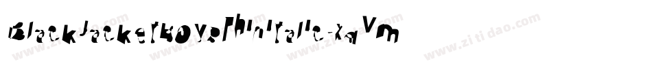 BlackjacketboysThinitalic-xqVm字体转换 BlackjacketboysThinitalic-xqVm字体转换