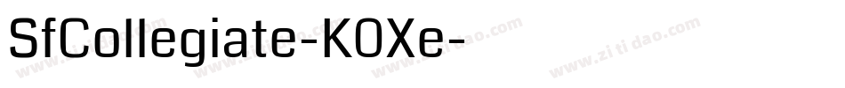 SfCollegiate-K0Xe字体转换 SfCollegiate-K0Xe字体转换