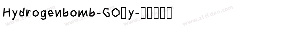 Hydrogenbomb-GO3y字体转换