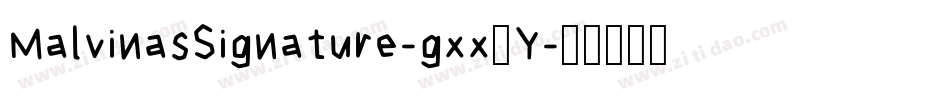 MalvinasSignature-gxx3Y字体转换 MalvinasSignature-gxx3Y字体转换